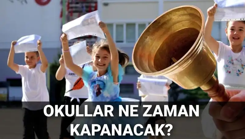 Okullar Ne Zaman Kapanacak? Karneler Erken mi Alınıyor?
