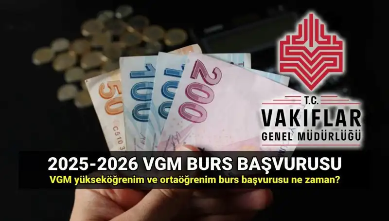 2025 VGM Burs Başvuruları İçin Gerekenler ve Tarihler