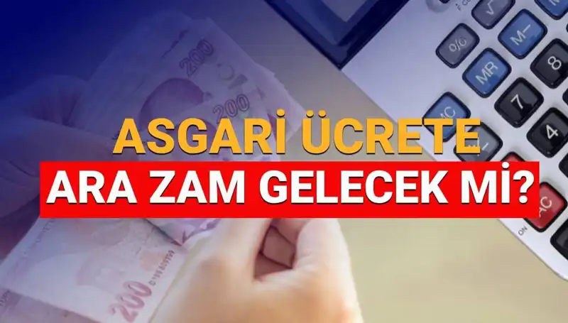 2025 Asgari Ücret Ara Zammı Geliyor: Ne Kadar Artacak?