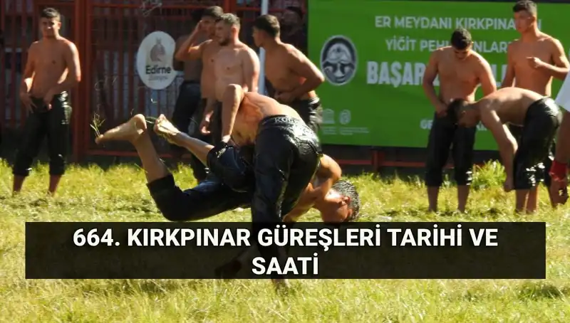 664. Kırkpınar Güreşleri: Tarihi Duranak ve 2025’te Bizi Bekleyenler