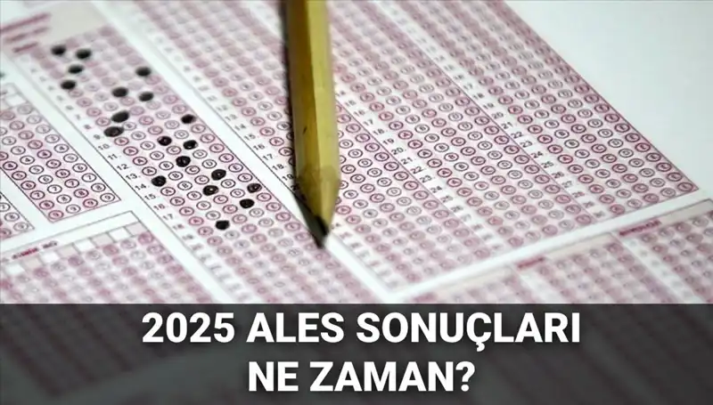 ALES Sonuçları Ne Zaman Açıklanacak? İşte ÖSYM'nin Tarih Açıklaması!