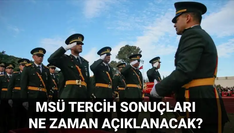 2025 MSÜ Tercih Sonuçları ve Mülakat Tarihleri İçin Güncel Bilgiler